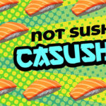 Casushi: The New Casino Way to Roll It?
